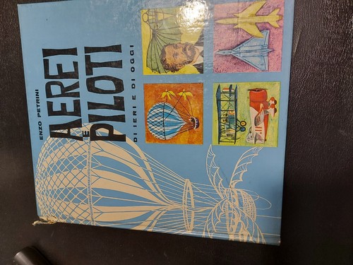 Aerei piloti ieri e - e, di
