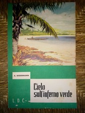 Cielo sull'inferno verde - A. Biedermann - Libreria Dottrina Cristiana