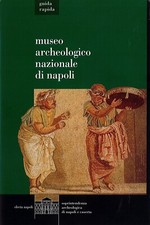 Museo Archeologico Nazionale di Napoli - Guida Rapida, S. De Caro, 1999
