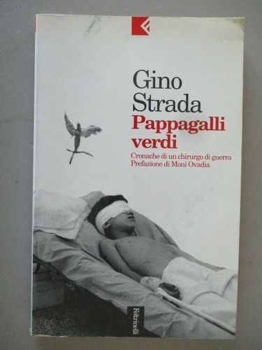 Gino strada pappagalli - strada,