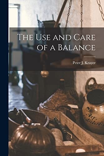 Use and care balance - a,