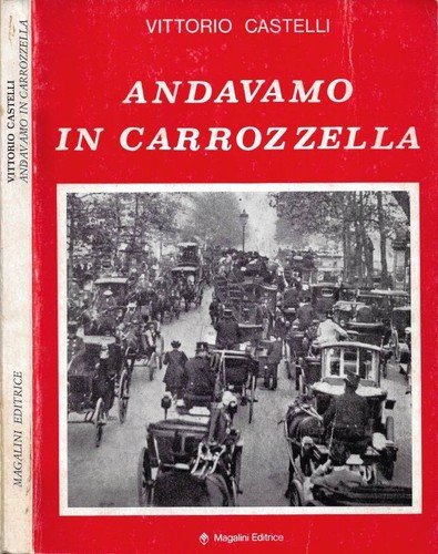 Andavamo carrozzella - in, carrozzella.