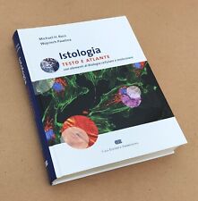 Istologia. Testo e Atlante. Con elementi di Biologia cellulare e molecolare.