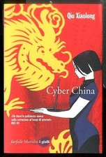 CYBER CHINA di QIU XIAOLONG