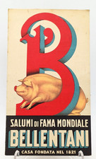 BELLENTANI '' salumi di fama mondiale '' LOCANDINA PUBBLICITARIA DA BANCO