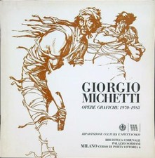 GIORGIO MICHETTI OPERE GRAFICHE AA.VV.  1985  BROSSURA