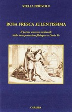 Rosa Fresca Aulentissima. Il