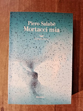 Mortacci mia di Piero Salabè La nave di Teseo, 2025