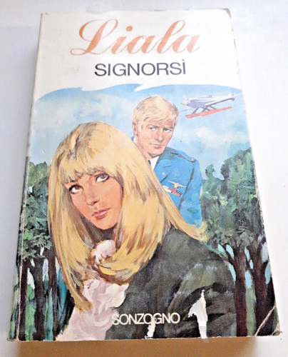 Signorsì liala sonzogno - liala, /