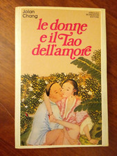 Jolan Chang LE DONNE E IL TAO DELL'AMORE Mondadori 1986 I ED.