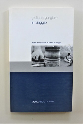 Viaggio diario incompleto - viaggio.,