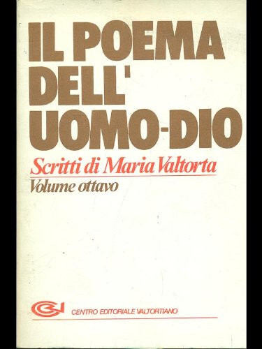 Poema dell uomo - il, dell'uomo-dio