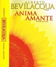 Libro - ANIMA AMANTE. - ALBERTO BEVILACQUA
