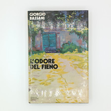 GIORGIO BASSANI L'ODORE DEL FIENO MONDADORI PRIMA EDIZIONE 1972