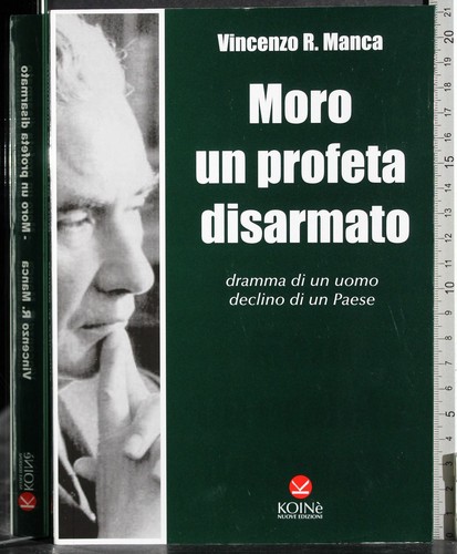 Moro profeta disarmato - un,