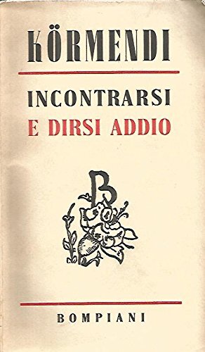 Incontrarsi dirsi addio - incontrarsi,