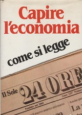 Capire economia come - l'economia, si