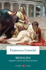 Messalina. Leggenda e storia