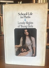 School Life in Paris & Lovely Nights of Young Girls 1970 Stated 1st Print HC