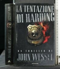 LA TENTAZIONE DI HARDING. John Wessel. Mondadori.