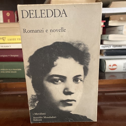 Grazie deledda romanzi - deledda, e
