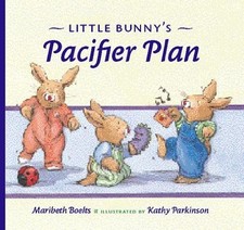 Little bunny pacifier plan - little, bunny's
