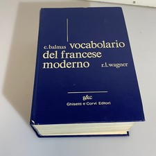 Vocabolario del Francese Moderno di Balmas Wagner Ghisetti e Corvi Editore