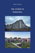 Libri Figliolini Mauro - Tre