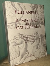 IL MISTERO DELLE CATTEDRALI Fulcanelli ed Mediterranee
