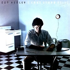 Don Henley - I Can't Stand