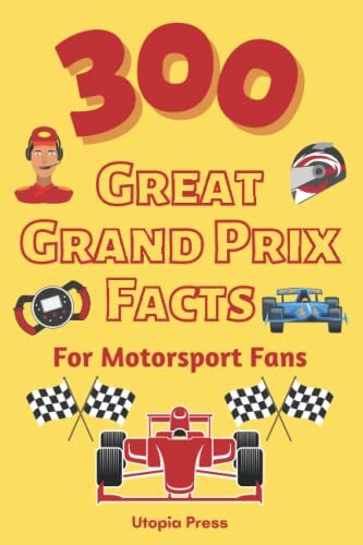 300 great grand prix facts - 300, for