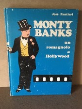 MONTY BANKS un romagnolo a Hollywood José Pantieri I.M.P.P. XII 1976 AUTOGRAFATO