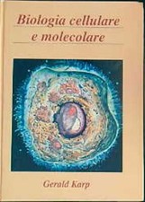BIOLOGIA CELLULARE E MOLECOLARE  KARP GERALD EDISES 2002