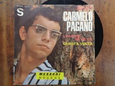 45 GIRI-CARMELO PAGANO, L'AMORE SE NE VA, QUESTA VOLTA, 45SN 1002