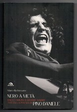 PINO NERO A METÀ. DALLE ORIGINI A "GRANDE MADRE" Tutta la Poesia di Pino Daniele