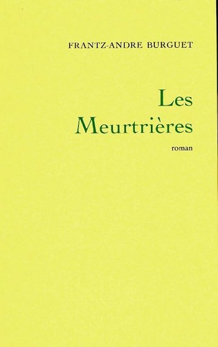 Les meurtrières - ,