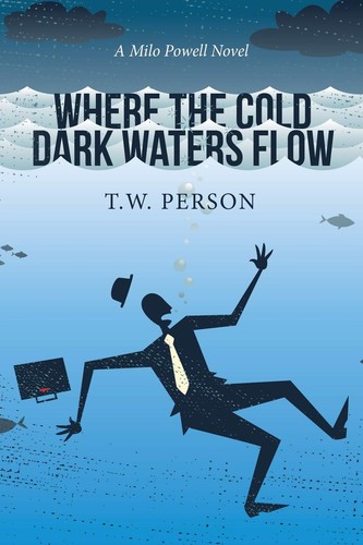 Where the cold dark - cold, waters