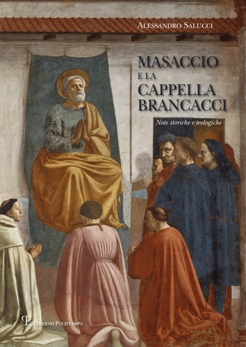 Masaccio cappella - masaccio, la