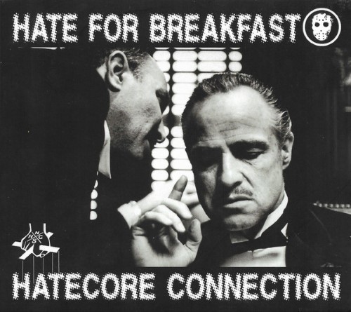 Hate for breakfast hatecore - -,