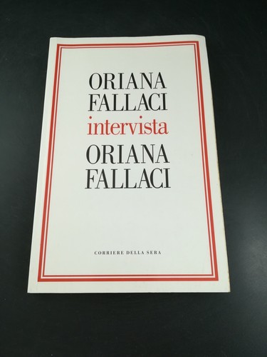 Oriana fallaci intervista - oriana,