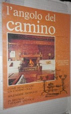 L ANGOLO DEL CAMINO Speciale 1 settembre 1983 Come realizzare un camino oggi di