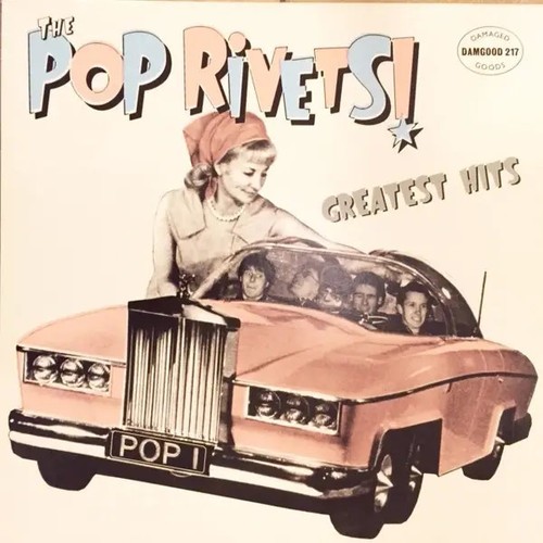 The pop rivets - the, greatest