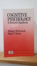 Cognitive Psychology: A Student's Handbook Eysenck, Michael W.; Keane 