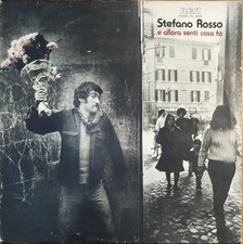 STEFANO ROSSO – E ALLORA SENTI COSA FO – LP