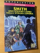 Smith Uno strano ladro nella strana Londra - Leon Garfield