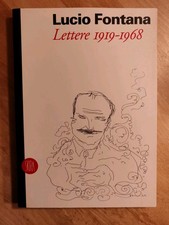 Lucio Fontana LETTERE 1919 -