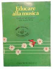 Educare alla Musica Guida per Insegnanti Scuola Media Didattica Musicale