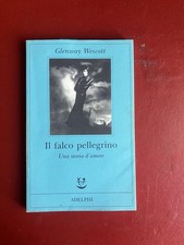 Il falco pellegrino - Glenway Wescott, Adelphi (2002)