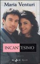 Incantesimo Maria Venturi Rai Eri Rizzoli terza edizione 2000