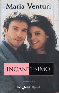 Incantesimo maria venturi rai - incantesimo,